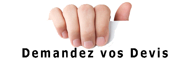 Demandez vos Devis Demandez vos Devis
